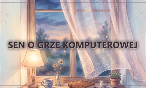 Sen o grze komputerowej