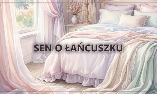 Sen o łańcuszku